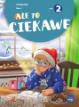 Ale to ciekawe. Podręcznik. Klasa 1. Część 2 - tantis.pl