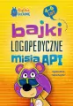 Bajki logopedyczne misia API. 4-6 lat - tantis.pl