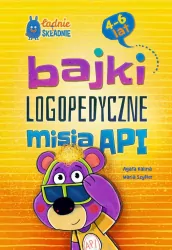 Bajki logopedyczne misia API. 4-6 lat