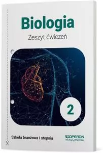 Biologia 2. Zeszyt ćwiczeń. Szkoła branżowa I stopnia - tantis.pl