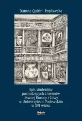 Spis studentów pochodzących z terenów dawnej Korony i Litwy w Uniwersytecie Padewskim w XVI wieku