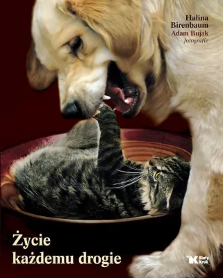 Życie każdemu drogie