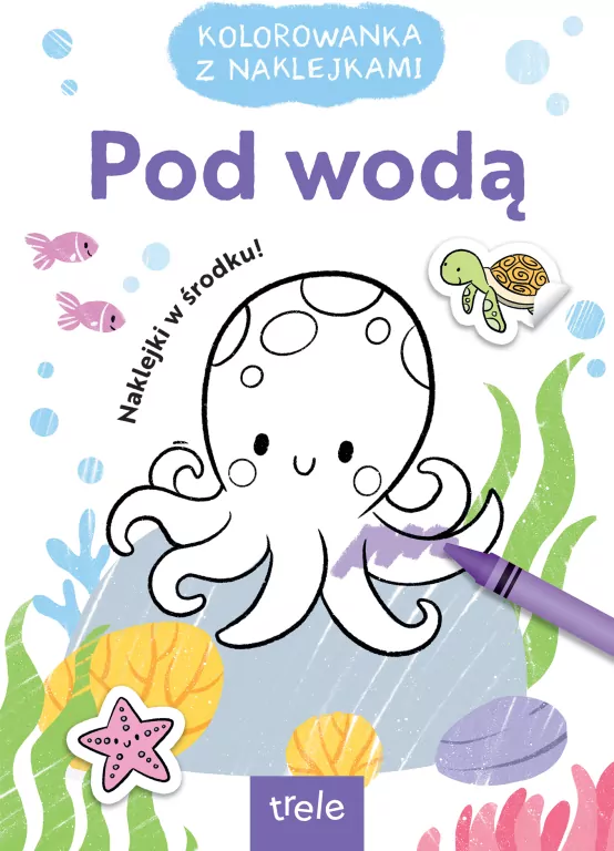 Pod wodą. Kolorowanka z naklejkami - tantis.pl