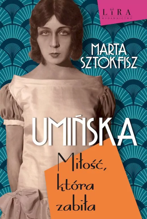 Umińska Miłość, która zabiła - tantis.pl