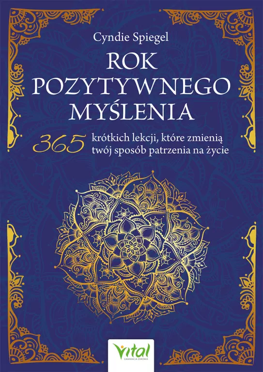 Rok pozytywnego myślenia. 365 krótkich lekcji... - tantis.pl