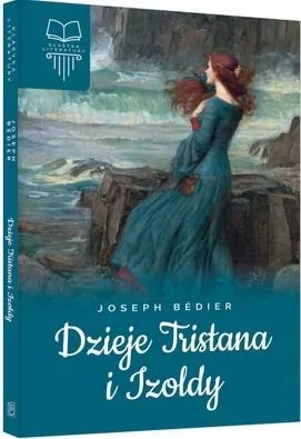 Dzieje Tristana i Izoldy. Lektura bez opracowania - tantis.pl