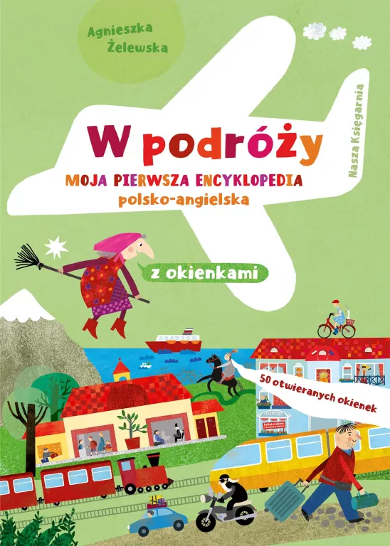 W podróży. Moja pierwsza encyklopedia polsko-angielska z okienkami - tantis.pl