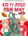 Kto ty jesteś ? Polak mały... - tantis.pl