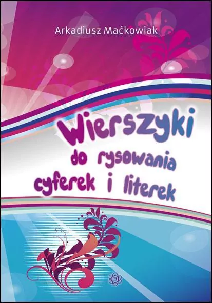 Wierszyki do rysowania cyferek i literek - tantis.pl