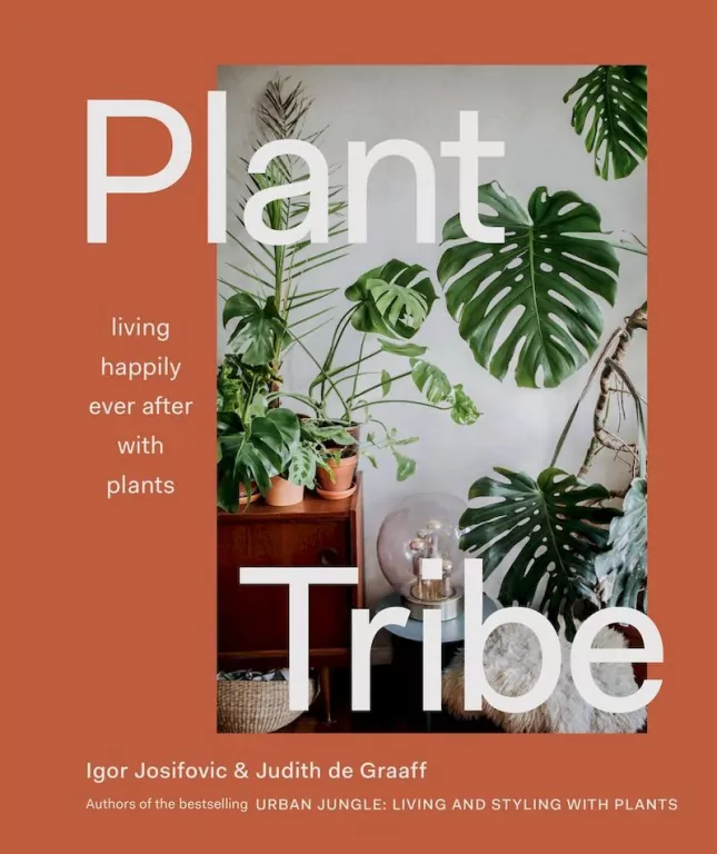 Plant Tribe. Living Happily Ever After with Plants - tantis.pl