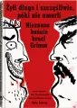 Żyli długo i szczęśliwie, póki nie umarli. Nieznane baśnie braci Grimm. Świeżym okiem - tantis.pl