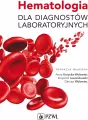 Hematologia dla diagnostów laboratoryjnych - tantis.pl