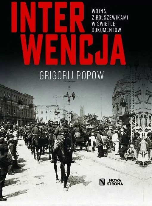 Interwencja. Wojna z bolszewikami w świetle dokumentów - tantis.pl