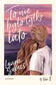To nie było tylko lato. Tamtego lata. Tom 2 - tantis.pl