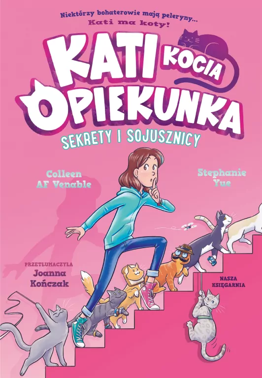 Sekrety i sojusznicy. Kati kocia opiekunka. Tom 3 - tantis.pl