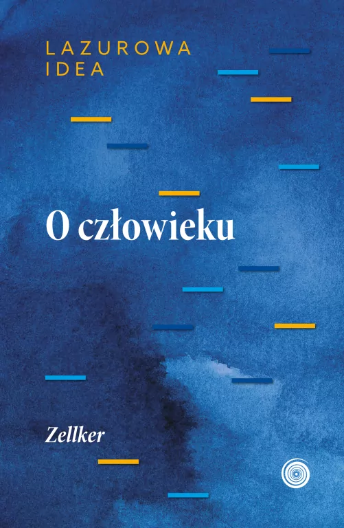 O człowieku. Część antropologiczna Lazurowej idei - tantis.pl