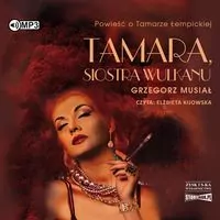Tamara, siostra wulkanu. Audiobook - tantis.pl