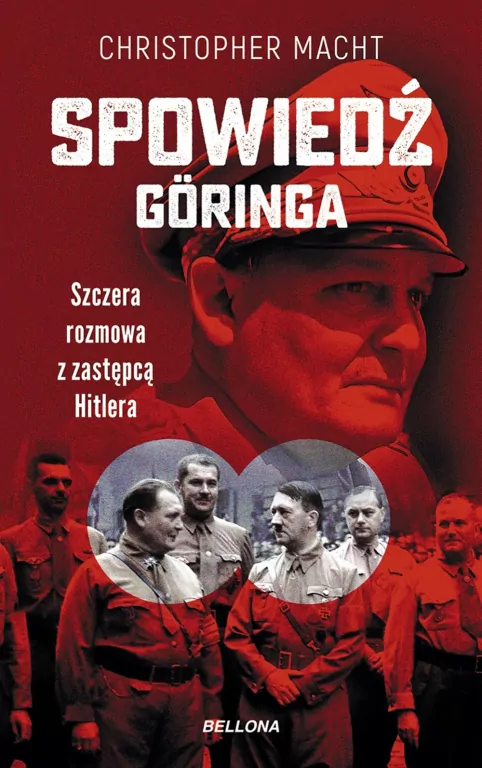 Spowiedź Göringa. Szczera rozmowa z zastępcą Hitlera - tantis.pl