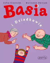 Basia i Dziadkowie. Basia