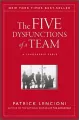 The Five Dysfunctions of a Team: A Leadership Fable wer. angielska - tantis.pl