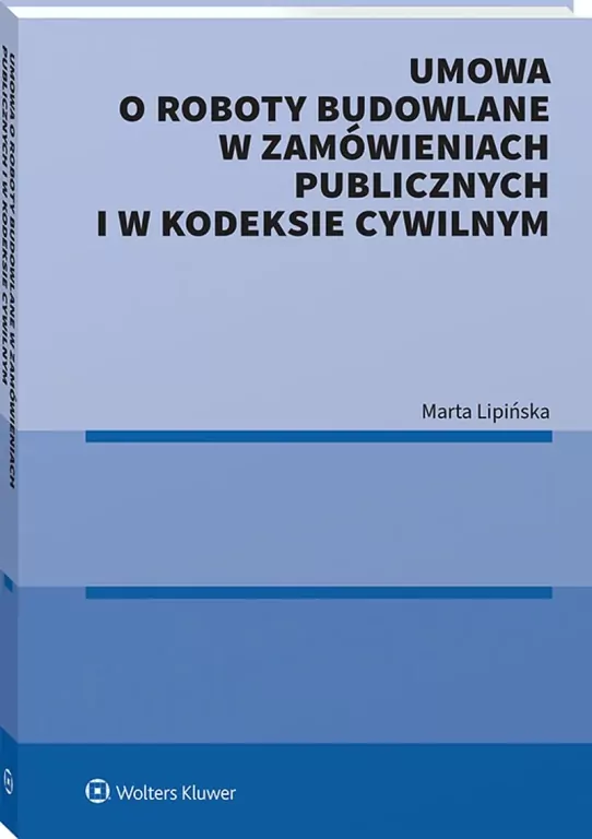 Umowa o roboty budowlane w zamówieniach publicz. - tantis.pl