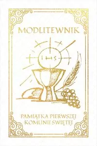 Modlitewnik. Pamiątka Pierwszej Komunii Świętej - tantis.pl
