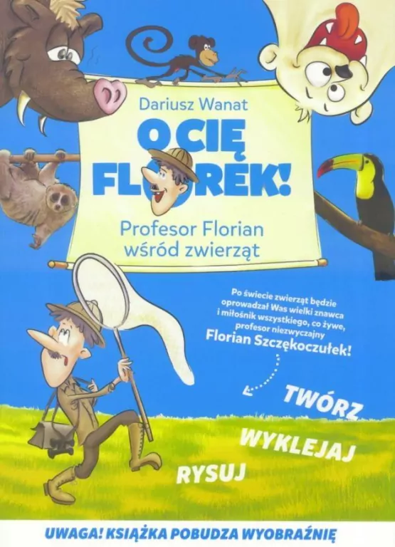 O Cię Florek! Profesor Florian wśród zwierząt - tantis.pl