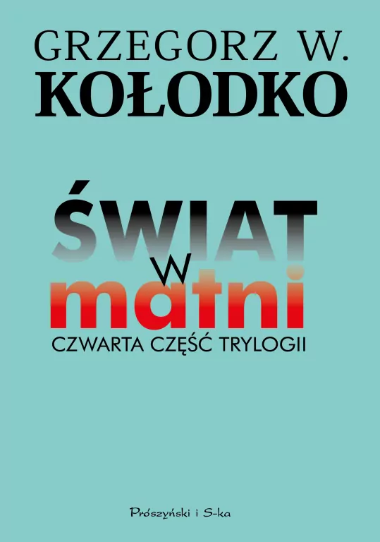 Świat w matni. Czwarta część trylogii - tantis.pl