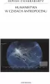 Humanistyka w czasach antropocenu - tantis.pl