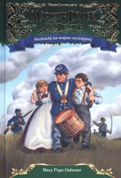 Niedziela na wojnie secesyjnej. Magiczny domek na drzewie