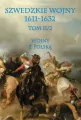 Wojny z Polską. Szwedzkie wojny 1611-1632. Tom 2 - tantis.pl