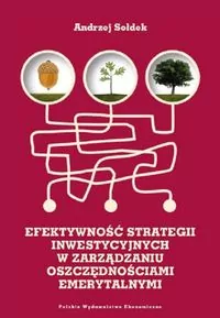 Efektywność strategii inwestycyjnych w zarządzaniu oszczędnościami emerytalnymi - tantis.pl