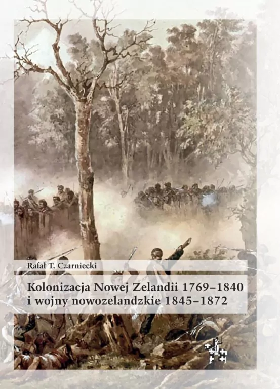 Kolonizacja Nowej Zelandii 1769-1840 i wojny nowozelandzkie 1845-1872 - tantis.pl