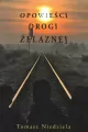 Opowieści drogi żelaznej - tantis.pl
