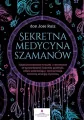 Sekretna medycyna szamanów - tantis.pl