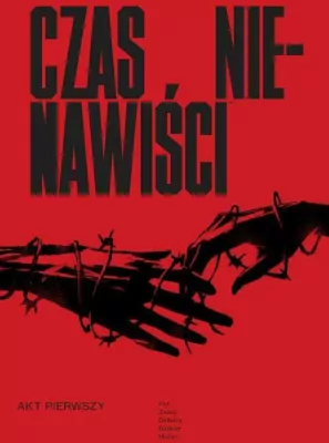 Czas nienawiści. Tom 1