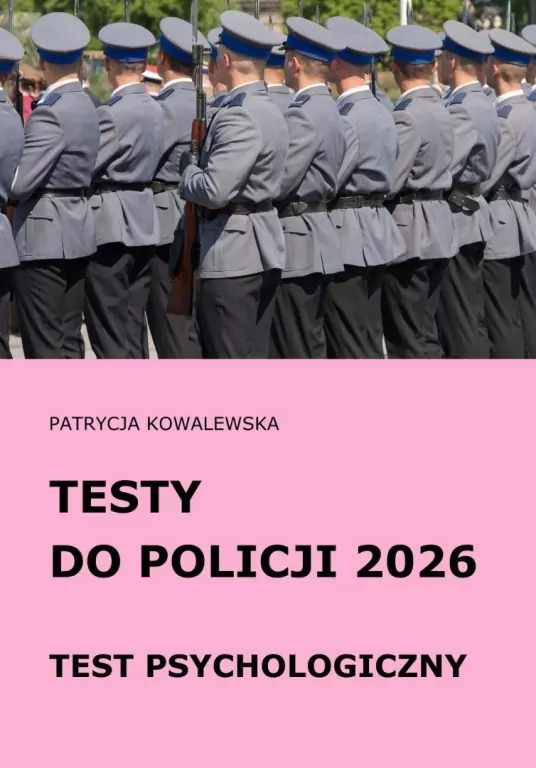 Testy do Policji 2026 Test psychologiczny - tantis.pl