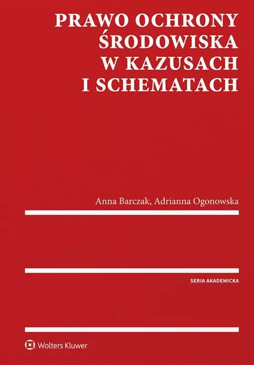 Prawo ochrony środowiska w kazusach i schematach - tantis.pl