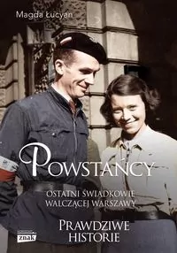 Powstańcy. Ostatni świadkowie walczącej Warszawy - tantis.pl