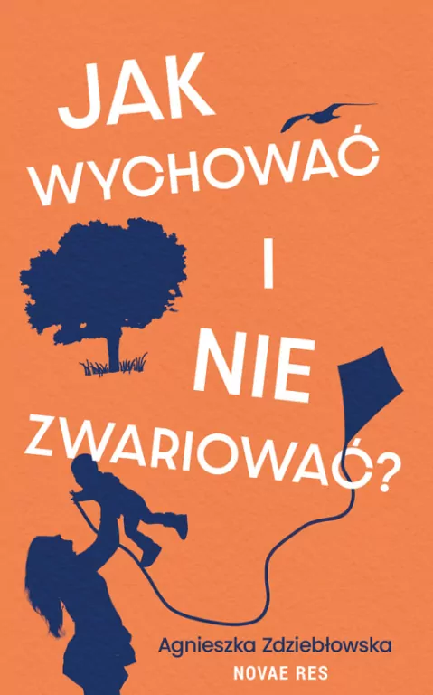 Jak wychować i nie zwariować? - tantis.pl