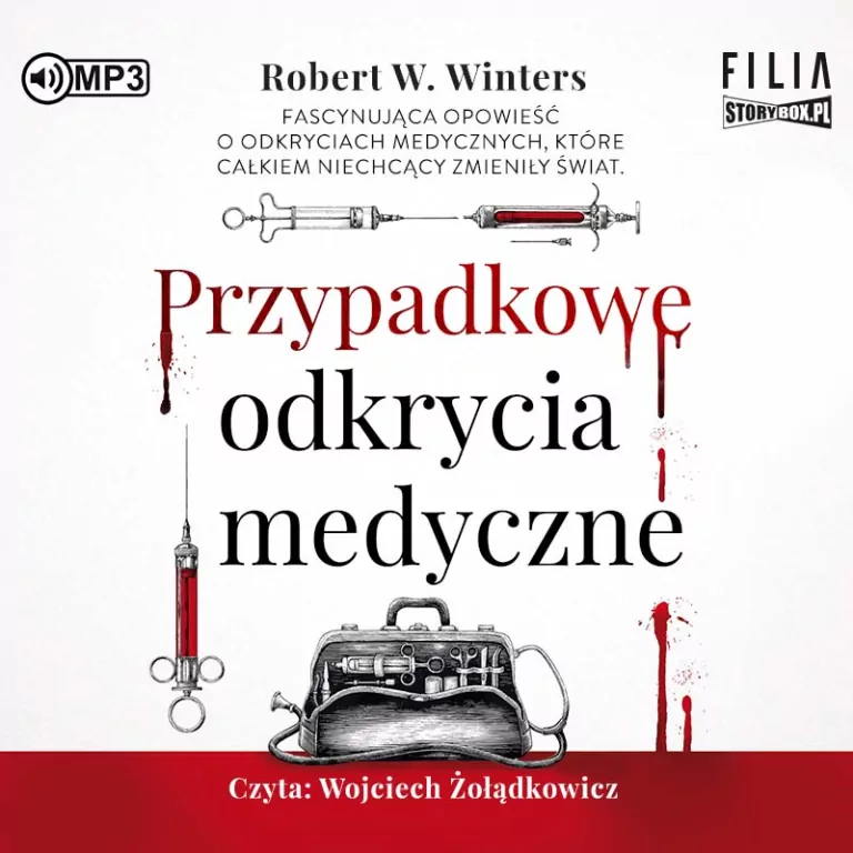 Przypadkowe odkrycia medyczne. Audiobook - tantis.pl