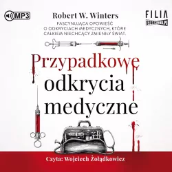 Przypadkowe odkrycia medyczne. Audiobook