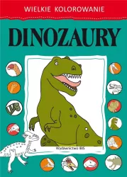 Dinozaury. Wielkie kolorowanie