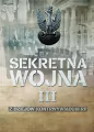 Z dziejów kontrwywiadu II RP. Sekretna wojna. Tom 3 - tantis.pl