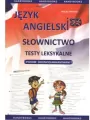 Język angielski. Słownictwo. Testy leksykalne. Poziom średniozaawansowany - tantis.pl