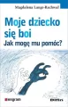 Moje dziecko się boi. Jak mogę mu pomóc? - tantis.pl