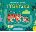 Wracaj do domu, tygrysku - tantis.pl