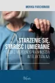 Starzenie się, starość i umieranie osób z niepełnosprawnością intelektualną - tantis.pl