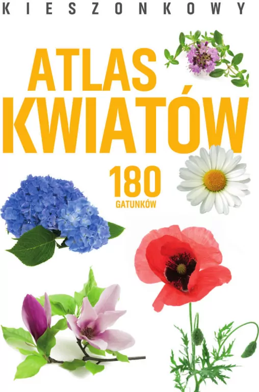 Kieszonkowy atlas kwiatów. 180 gatunków - tantis.pl