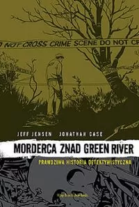 Morderca znad Green River - tantis.pl